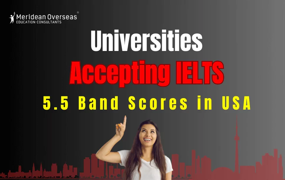 USA Universities Accepting 5.5 IELTS